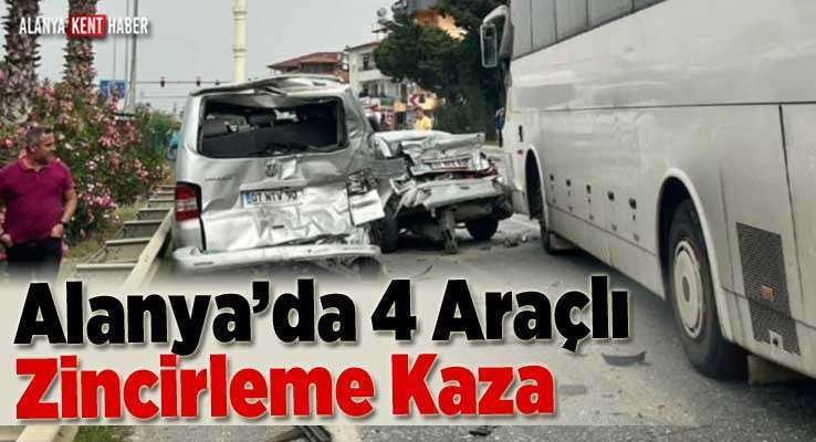 Alanya’da 4 Araçlı Zincirleme Kaza