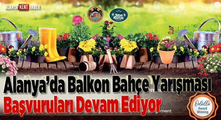 Alanya’da Balkon Bahçe Yarışması Başvuruları Devam Ediyor