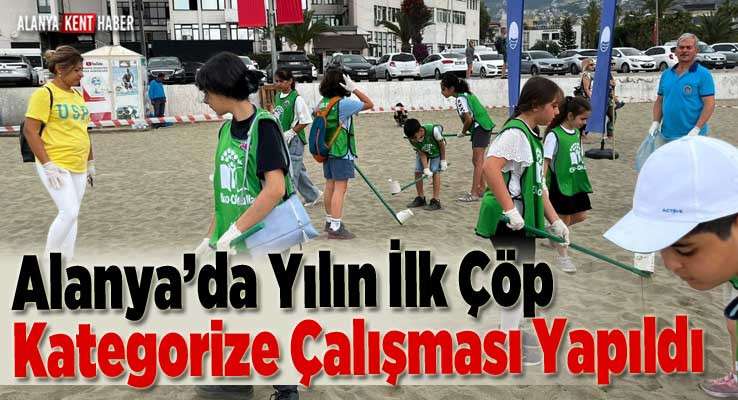 Alanya’da Yılın İlk Çöp Kategorize Çalışması Yapıldı