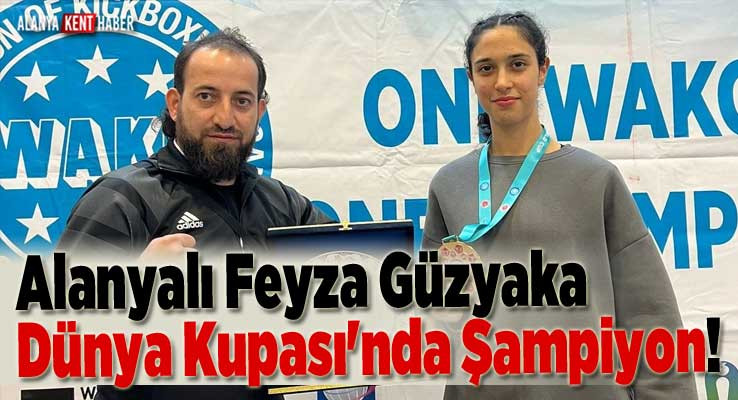 Alanyalı Feyza Güzyaka Dünya Kupası'nda Şampiyon!