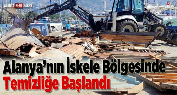 Alanya’nın İskele Bölgesinde Temizliğe Başlandı