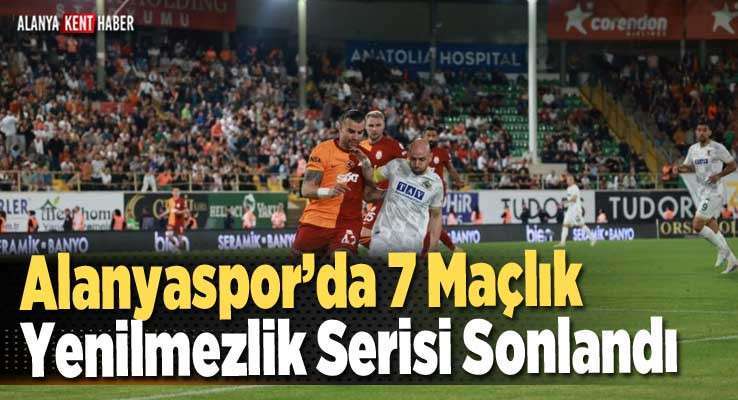 Alanyaspor’da 7 Maçlık Yenilmezlik Serisi Sonlandı