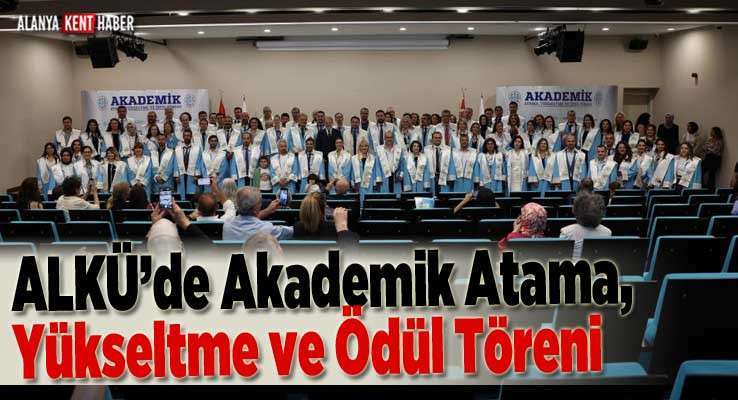 ALKÜ’de Akademik Atama, Yükseltme ve Ödül Töreni