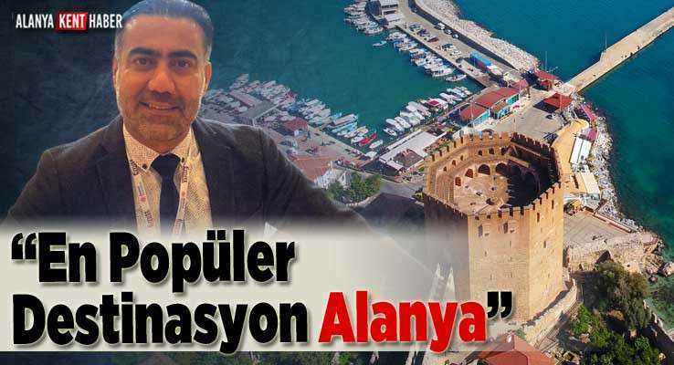 “En Popüler Destinasyon Alanya”