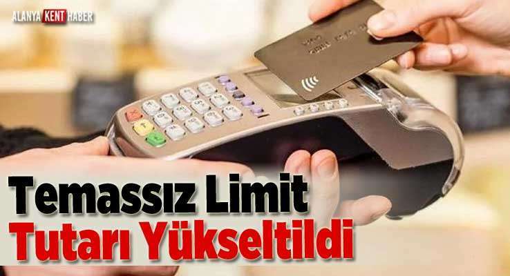 Temassız Limit Tutarı Yükseltildi